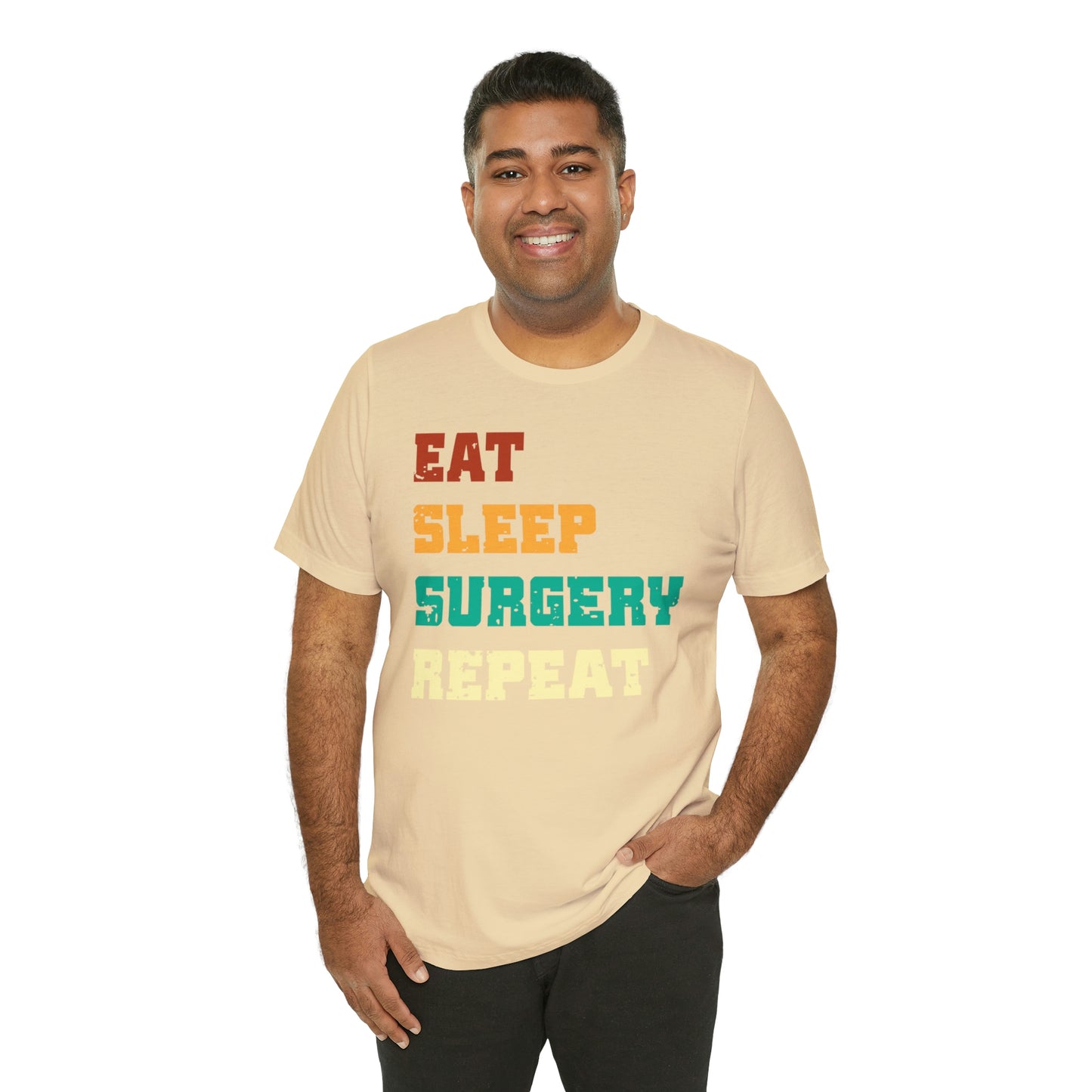 Eat Sleep Surgery Repeat, Unisex T-shirt, Mothers Day, Fathers Day, Doctor, Surgeon, Surgical Team Gift