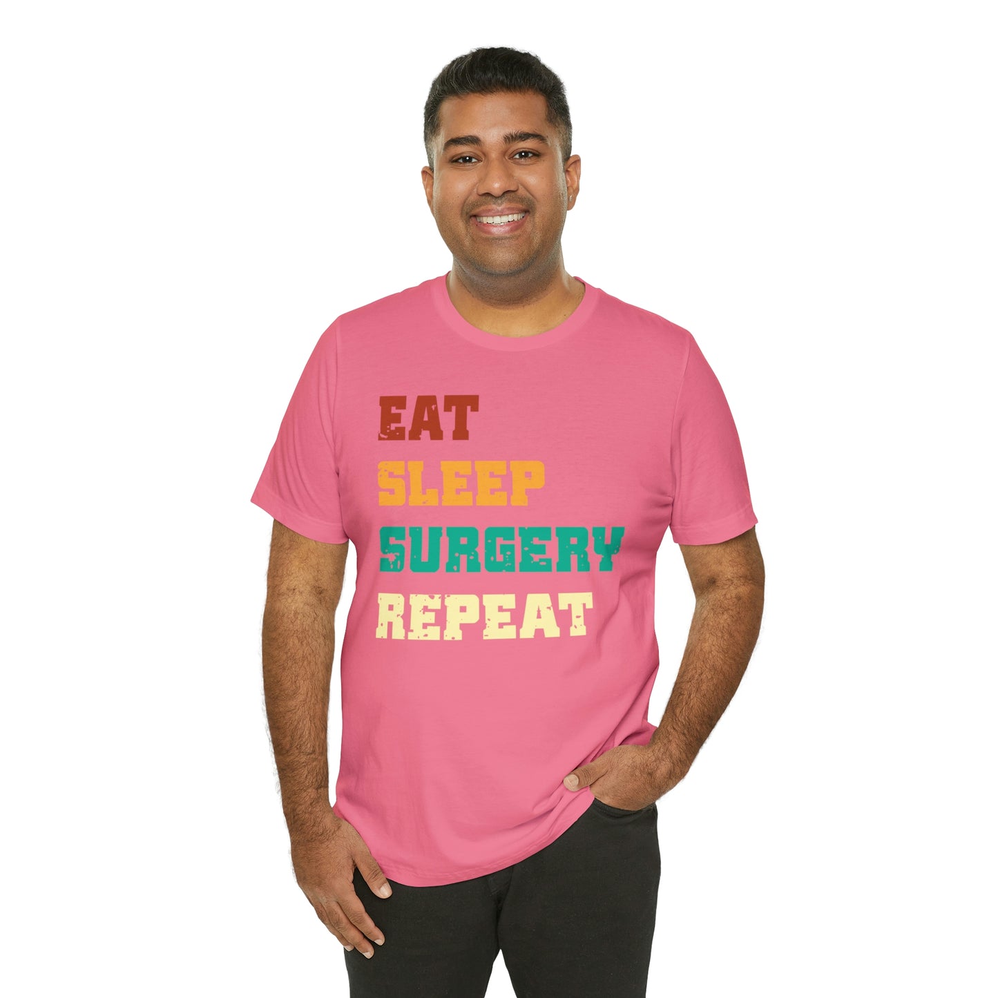 Eat Sleep Surgery Repeat, Unisex T-shirt, Mothers Day, Fathers Day, Doctor, Surgeon, Surgical Team Gift