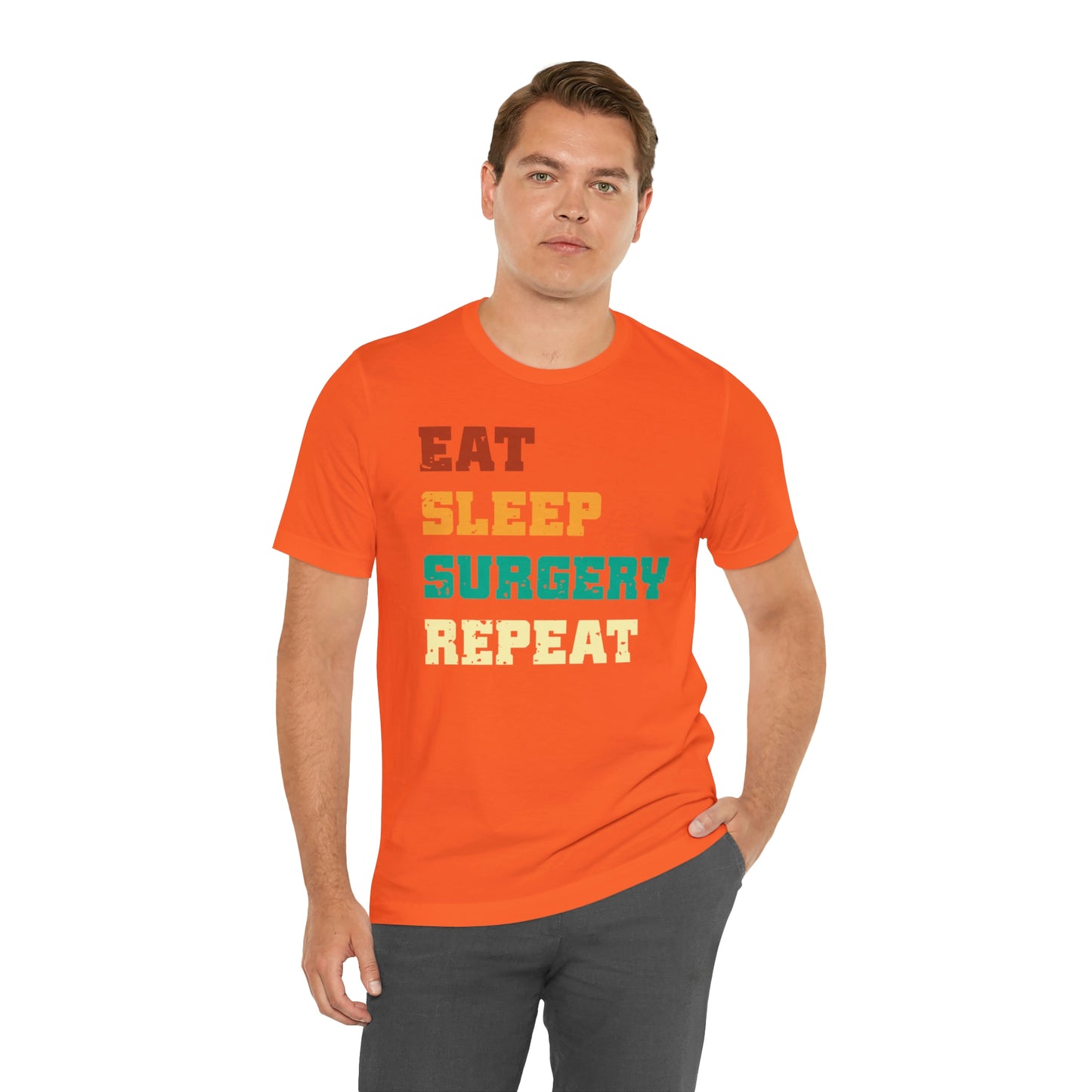 Eat Sleep Surgery Repeat, Unisex T-shirt, Mothers Day, Fathers Day, Doctor, Surgeon, Surgical Team Gift