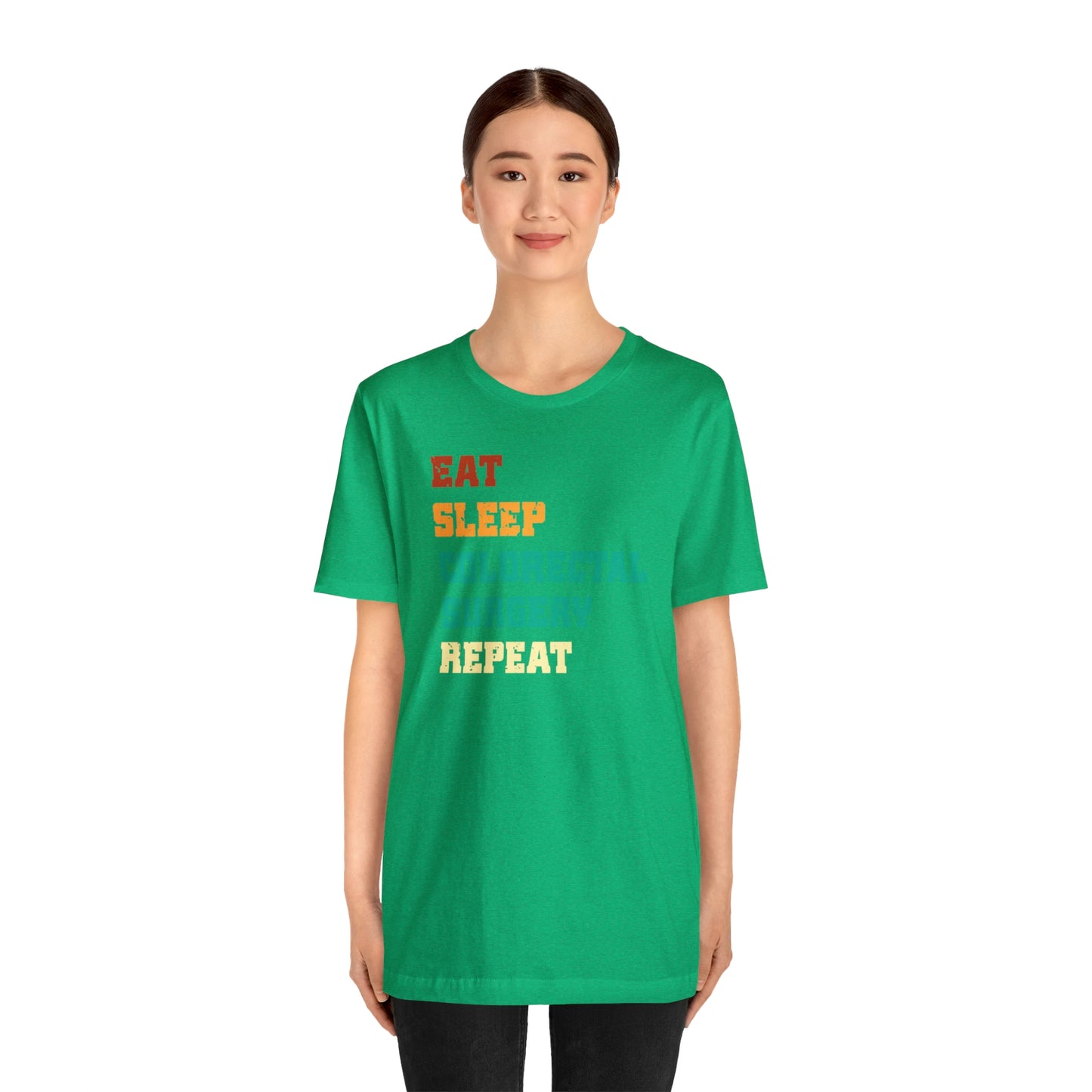 Eat Sleep Colorectal Surgery Repeat, Unisex T-shirt, Mothers Day, Fathers Day, Doctor, Surgeon, Surgical Team Gift