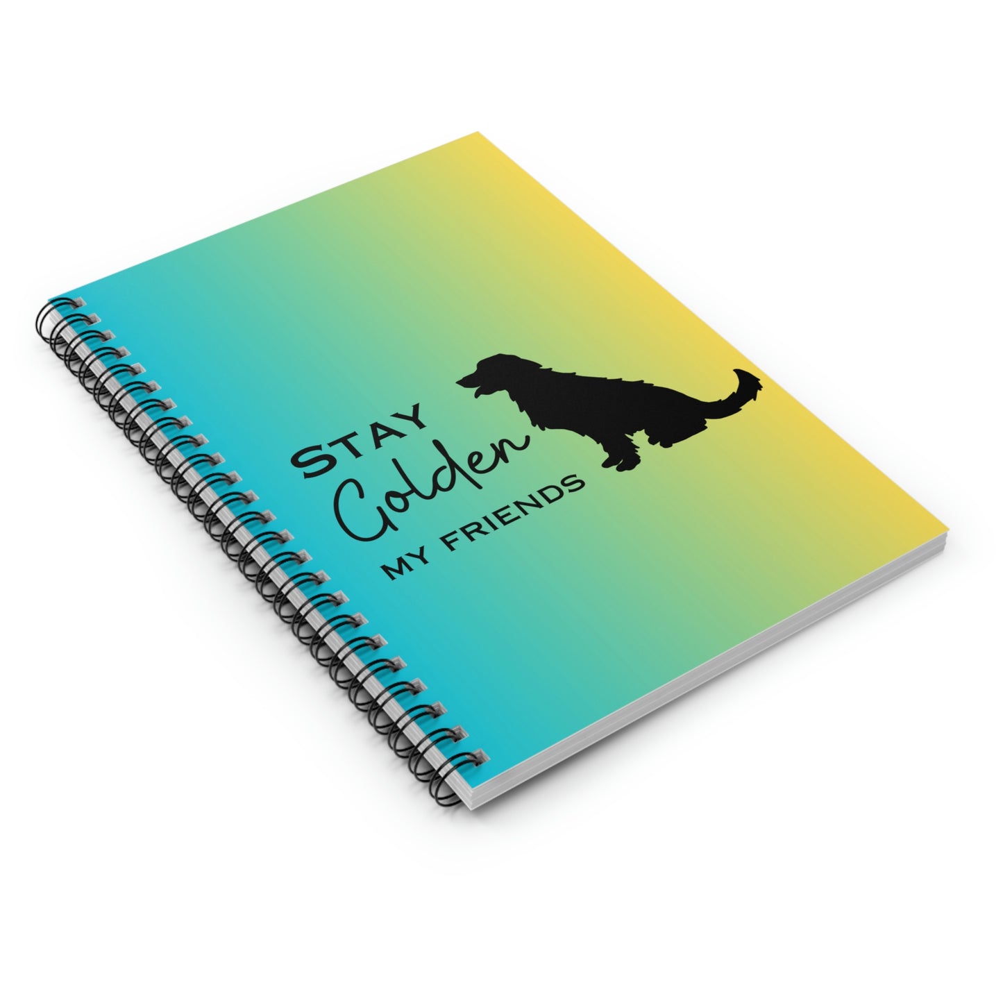 Stay Golden My Friends Spiral Notebook (Green/Yellow Ombre) - Ruled Line