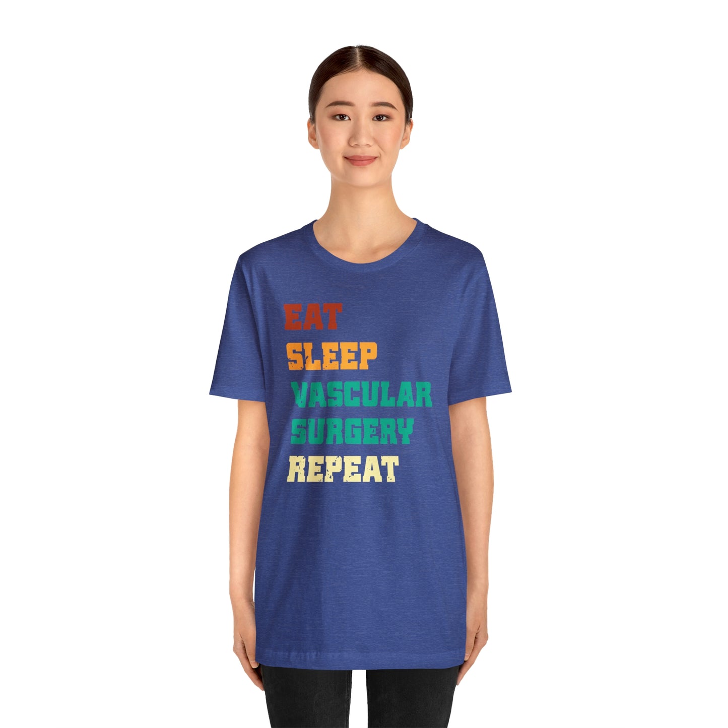 Eat Sleep Vascular Surgery Repeat, Unisex T-shirt, Mothers Day, Fathers Day, Doctor, Surgeon, Surgical Team Gift