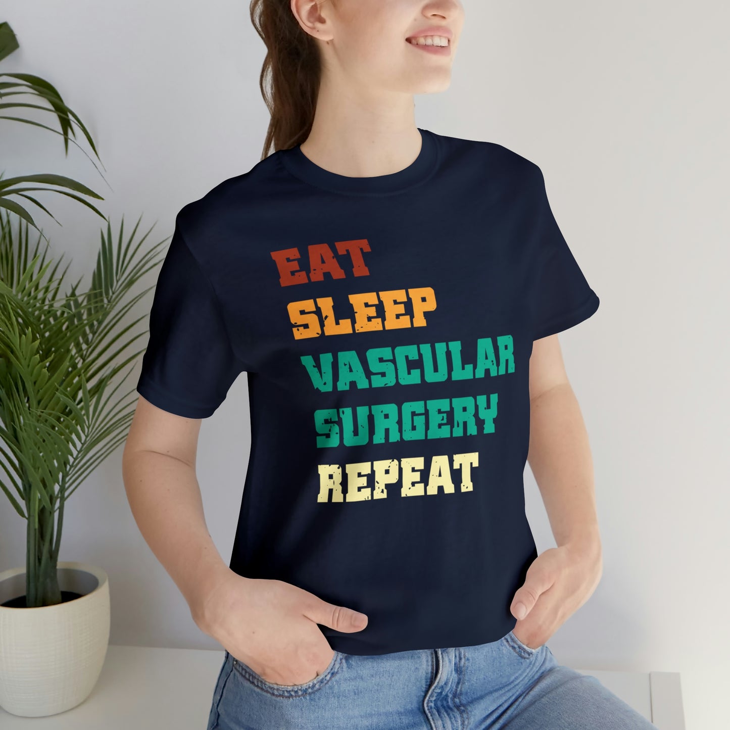 Eat Sleep Vascular Surgery Repeat, Unisex T-shirt, Mothers Day, Fathers Day, Doctor, Surgeon, Surgical Team Gift