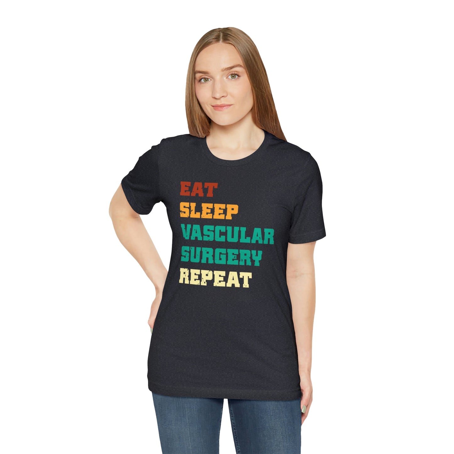 Eat Sleep Vascular Surgery Repeat, Unisex T-shirt, Mothers Day, Fathers Day, Doctor, Surgeon, Surgical Team Gift