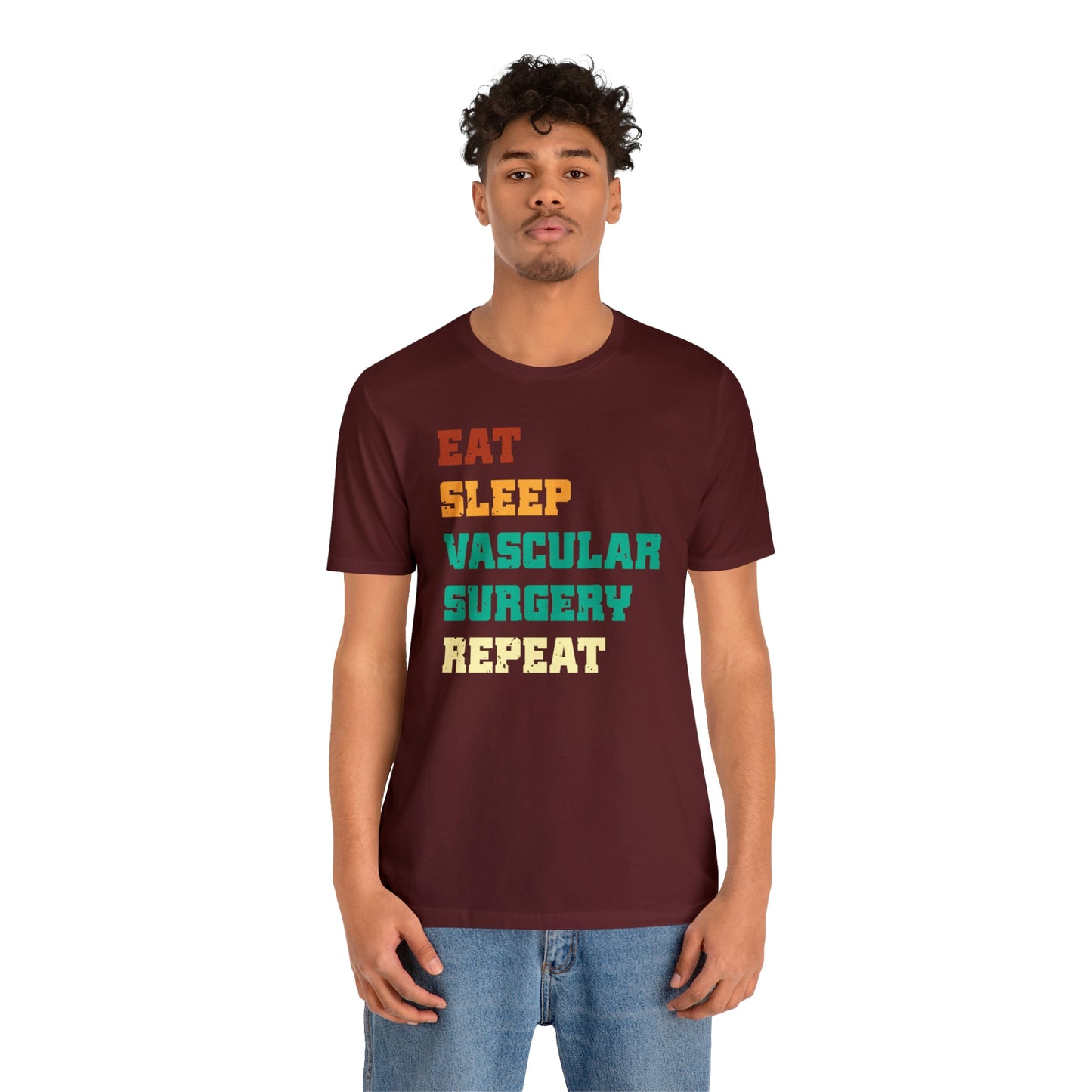 Eat Sleep Vascular Surgery Repeat, Unisex T-shirt, Mothers Day, Fathers Day, Doctor, Surgeon, Surgical Team Gift