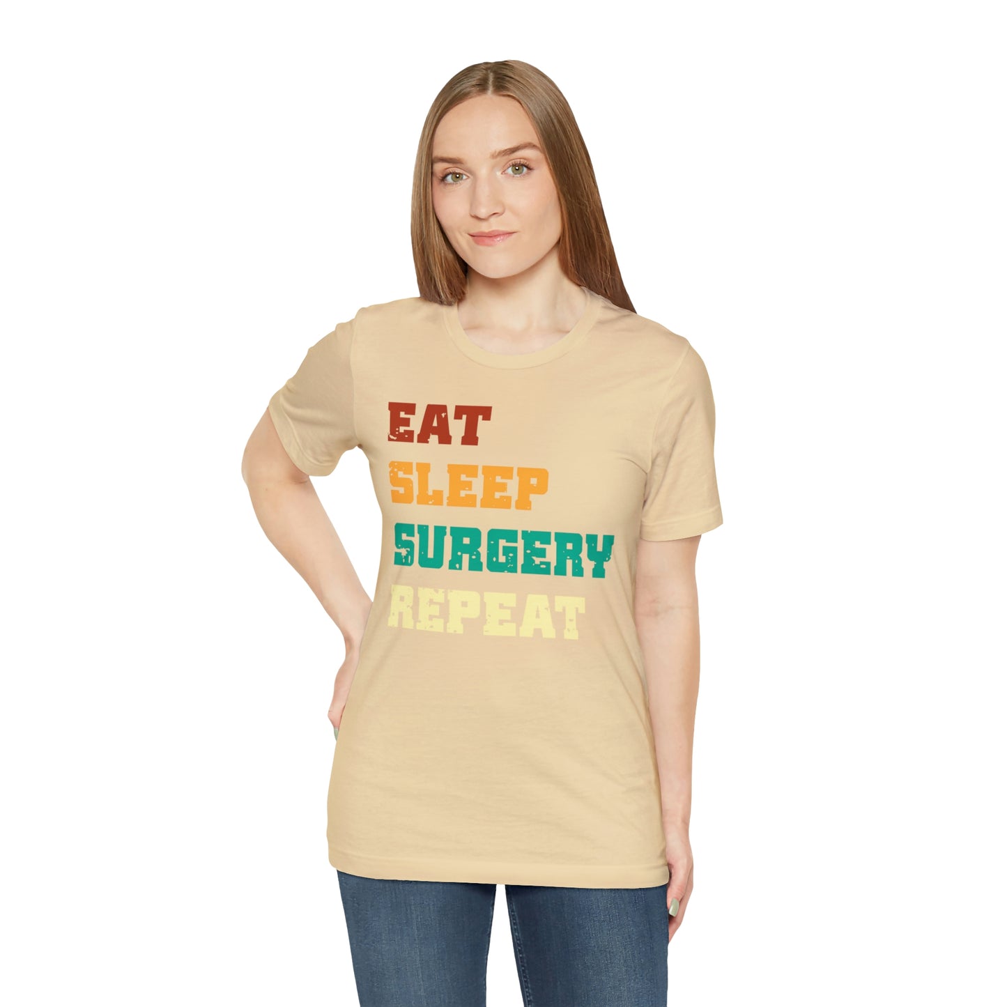 Eat Sleep Surgery Repeat, Unisex T-shirt, Mothers Day, Fathers Day, Doctor, Surgeon, Surgical Team Gift